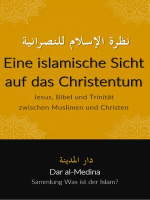 cover image of Eine islamische Sicht auf das Christentum